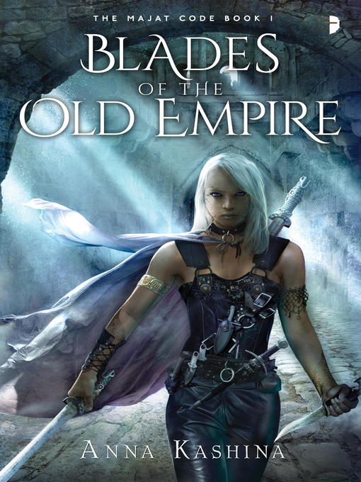 Title details for Blades of the Old Empire by Anna Kashina - Wait list